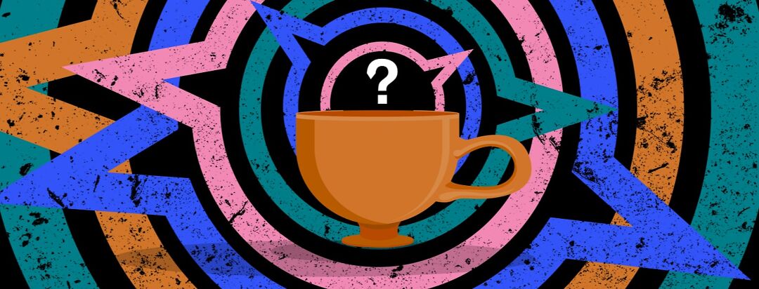A coffee mug is surrounded by jagged lines with a question mark rising from the middle..